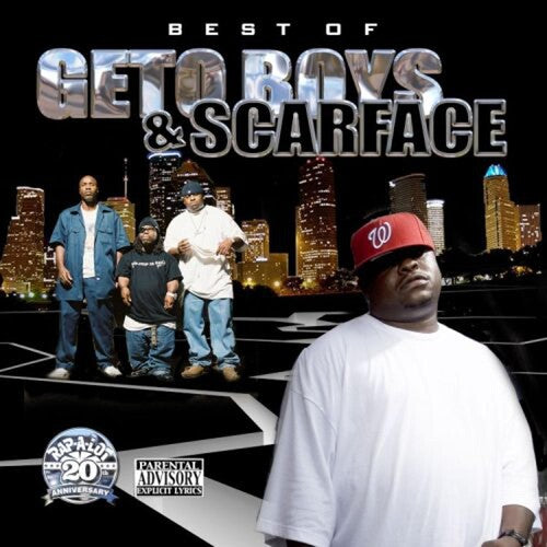 Geto Boys: Best Of The Geto Boys and Scarface