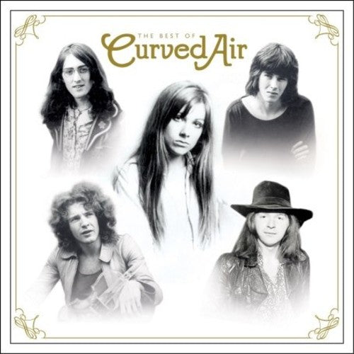 Curved Air: The Best Of Curved Air