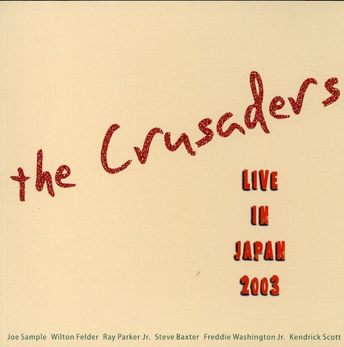 Crusaders: Live in Japan 2003