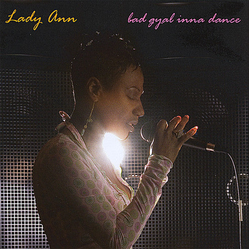 Ann, Lady: Bad Gyal Inna Dance