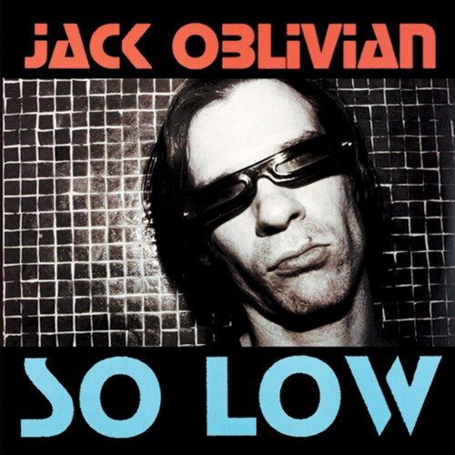 Oblivion, Jack: American Slang/So Low