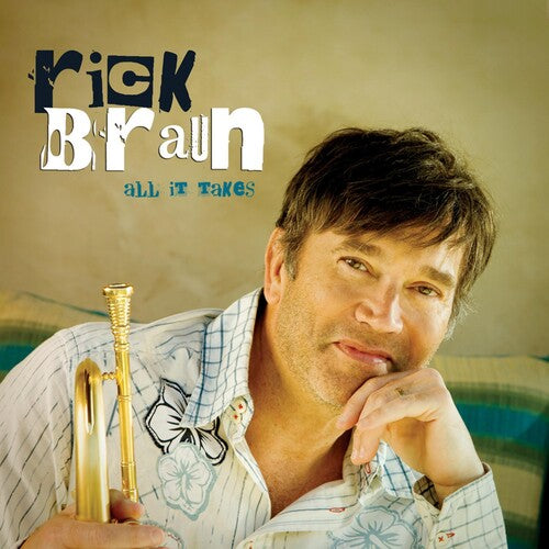 Braun, Rick: All It Takes