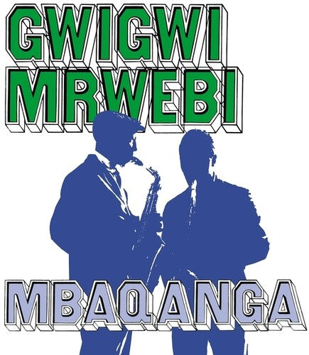 Mrwebi, Gwigwi: Mbaqanga Songs