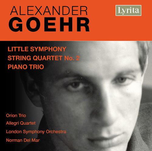 Goehr / Lso / Del Mar / Orion Trio / Allegri Quart: Little Symphony