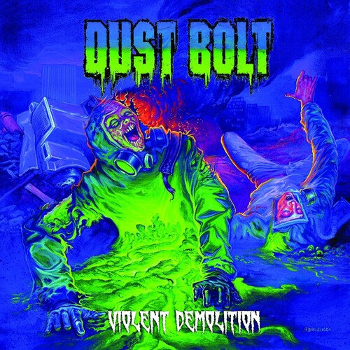 Dust Bolt: Violent Demolition