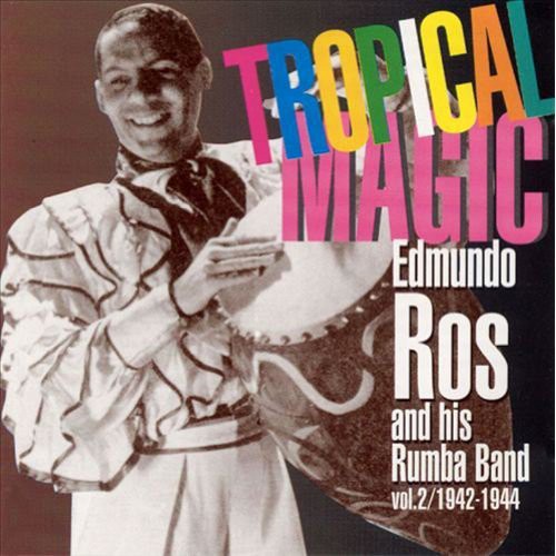 Ros, Edmundo: Tropical Magic