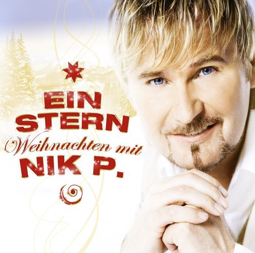 Nick P: Ein Stern - Weihnachten Mit Nik P