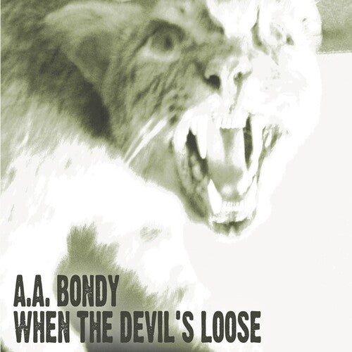 Bondy, a.a.: When the Devil's Loose