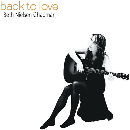 Chapman, Beth Nielsen: Back to Love