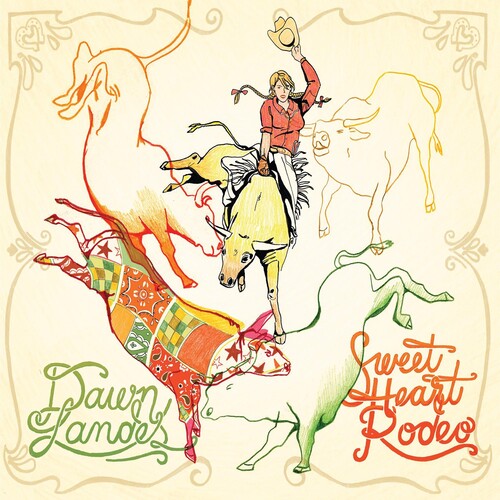 Landes, Dawn: Sweet Heart Rodeo