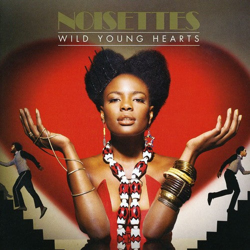 Noisettes: Wild Young Hearts