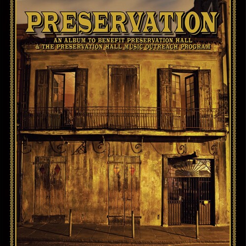 Preservation: Album to Benefit / Various: Preservation: An Album To Benefit Preservation Hall and The Preservation Hall Music Outreach Program