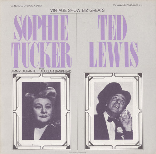 Tucker, Sophie / Lewis, Ted: Vintage Show Biz Greats