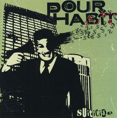 Pour Habit: Suiticide