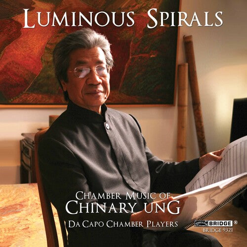 Ung / Da Capo Chamber Players: Luminious Spirals