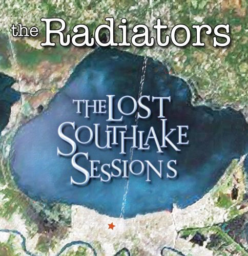 Radiators: The Lost Southlake Sessions