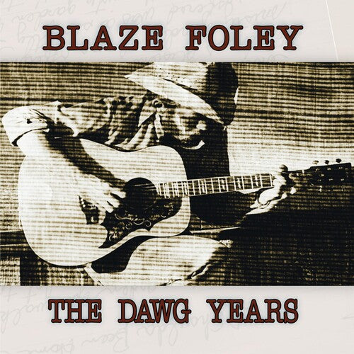 Foley, Blaze: The Dawg Years