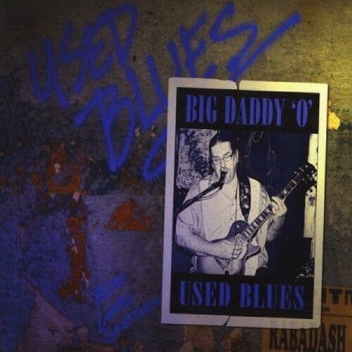 Big Daddy O: Used Blues