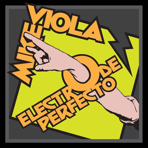 Viola, Mike: Electro de Perfecto