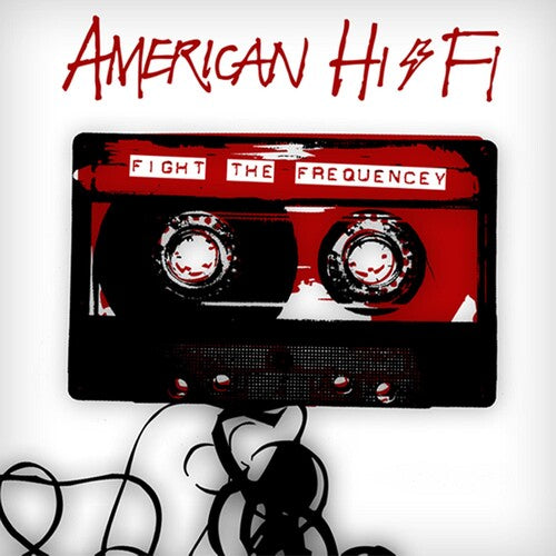 American Hi-Fi: Fight the Frequency