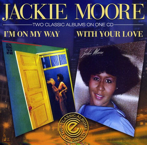 Moore, Jackie: I'm on My Way / with Your Love