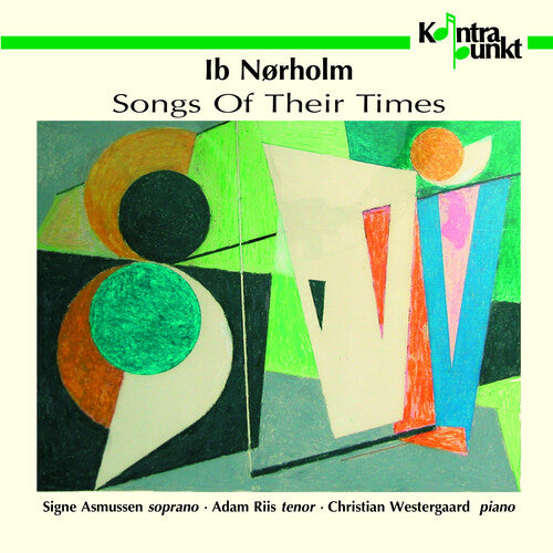 Norholm, Ib: Songs of Their Times