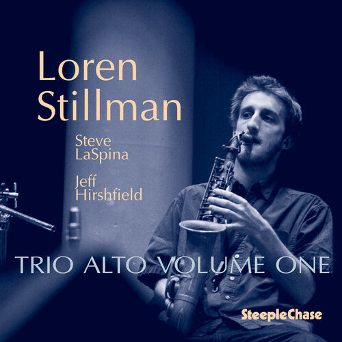 Stillman, Loren: Trio Alto, Vol. 1