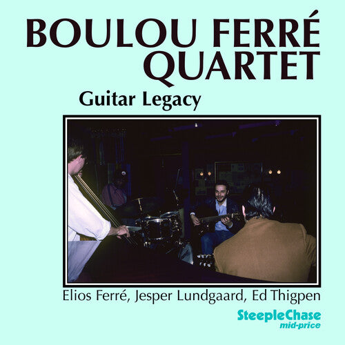 Ferre, Boulou: Guitar Legacy