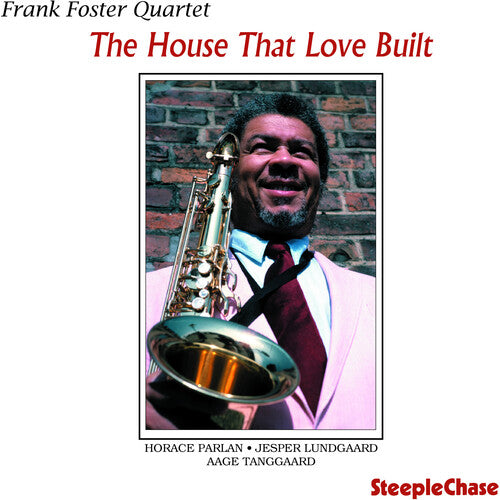 Foster, Frank: House That Love Built