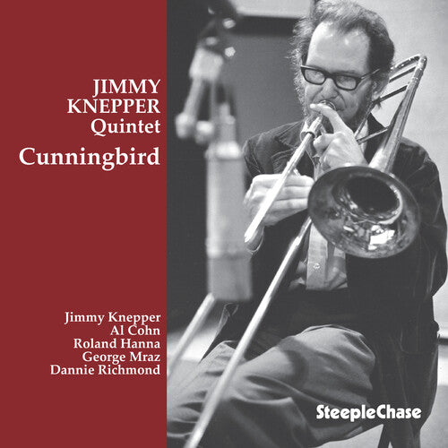 Knepper, Jimmy: Cunningbird