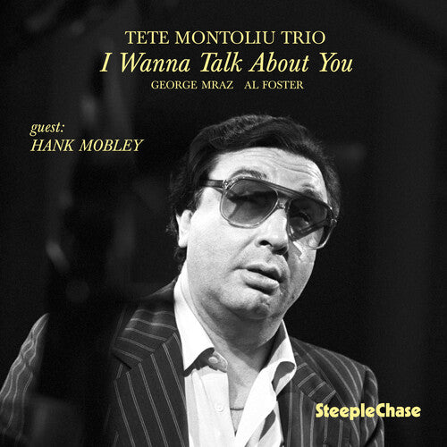 Montoliu, Tete: I Wanna Talk About You