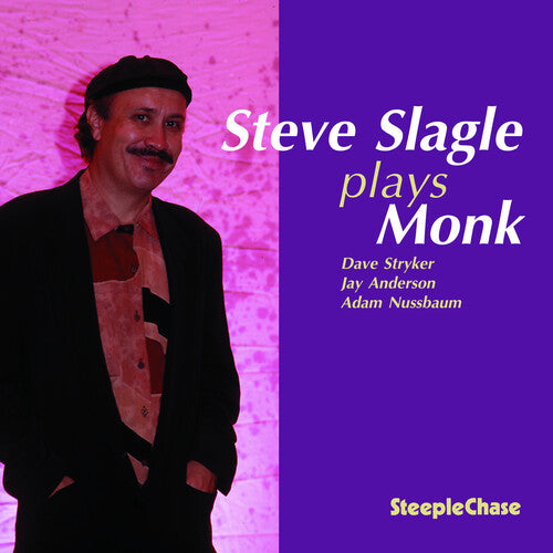 Slagle, Steve: Slagle Plays Monk