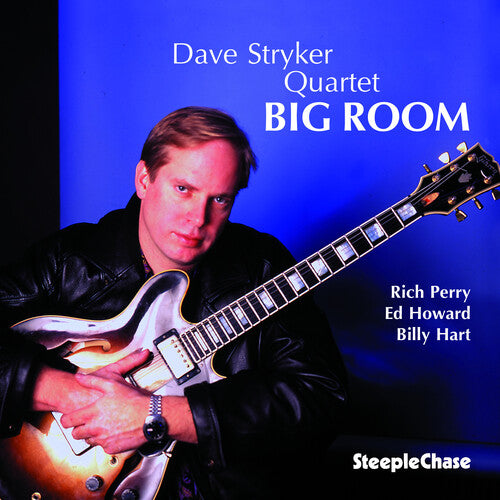 Stryker, Dave / Perry, Rich / Howard, Ed / Hart, Billy: Big Room