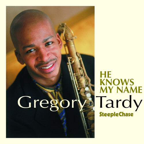 Tardy, Gregory: He Knows My Name