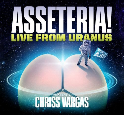 Vargas, Chriss: Asseteria: Live From Uranus