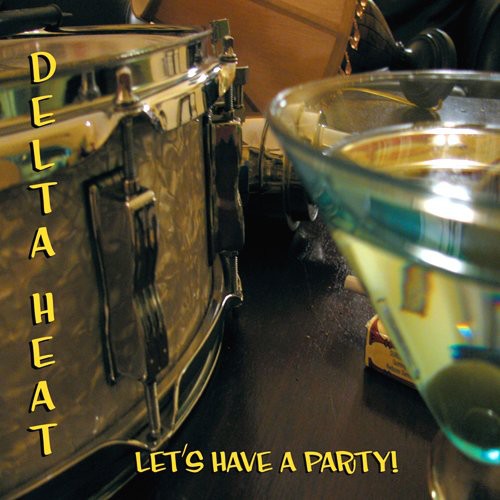 Delta Heat: Let's Have a Party