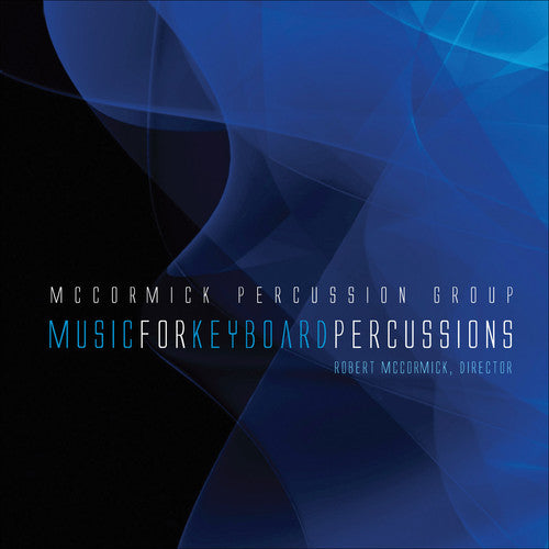 McCormick Percussion Group / Timpson: Music for Keyboard Percussions