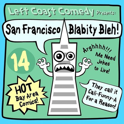 Left Coast Comedy: San Francisco Blabity Bleh