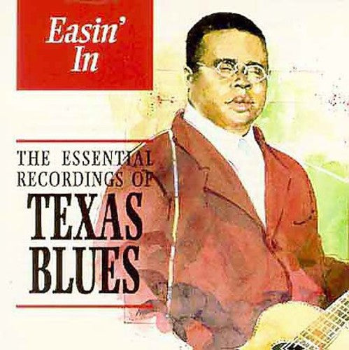 Easin in: Essential Texas Blues / Various: Easin' in the Essential Record