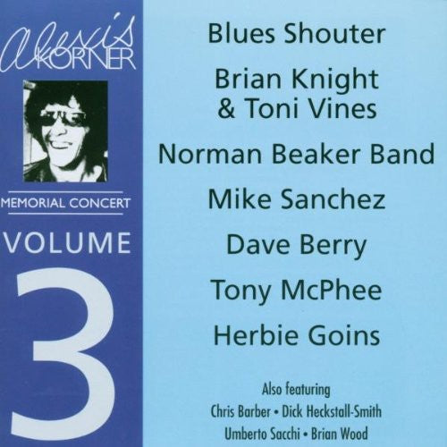 Alexis Korner Memorial Concert 3 / Various: Vol. 3-Alexis Dorner Memorial