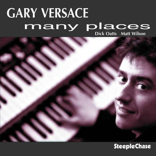 Vercase, Gary: Many Places