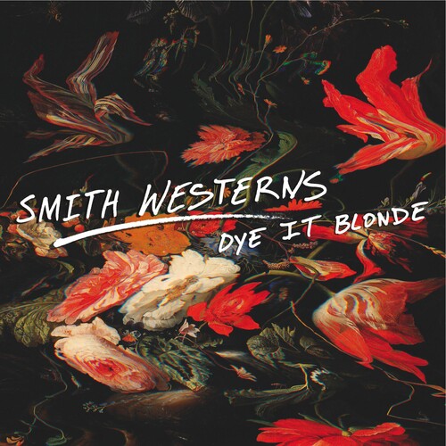 Smith Westerns: Dye It Blonde