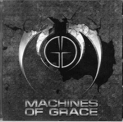 Machines of Grace: Machines Of Grace