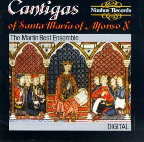 Martin Best Medieval Ensemble: Catigas of Santa Maria of Alfonso X El Sabio