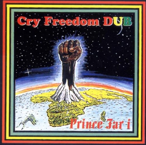 Prince Far I: Cry Freedom Dub