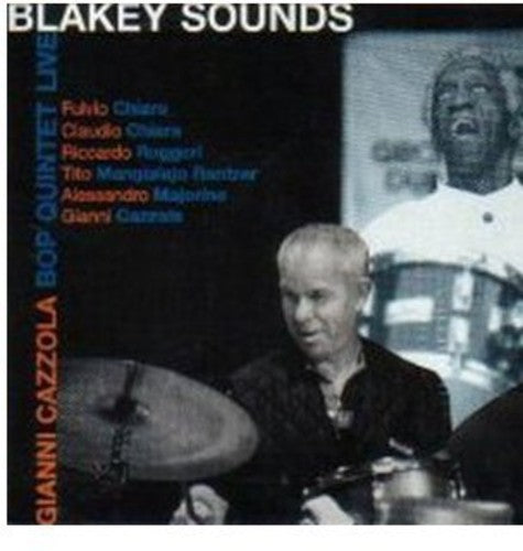 Gianni, Cazzola Bop Quintet: Blakey Sounds