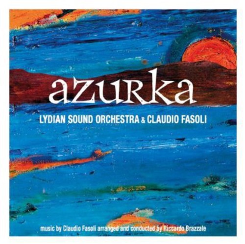 Lydian Sound Orchestra: Azurka