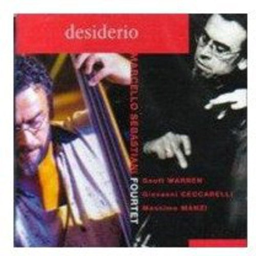 Sebastiani, Marcello Fourtet: Desiderio