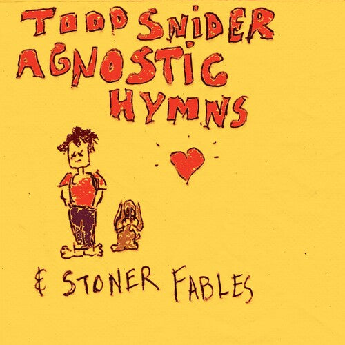 Snider, Todd: Agnostic Hymns and Stoner Fables