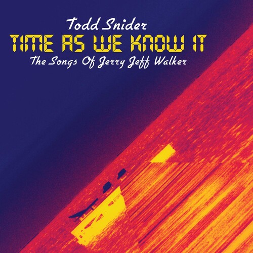 Snider, Todd: Time As We Know It: Songs of Jerry Jeff Walker